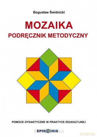 Mozaika. Podręcznik metodyczny do Mozaiki [KSIĄŻKA]