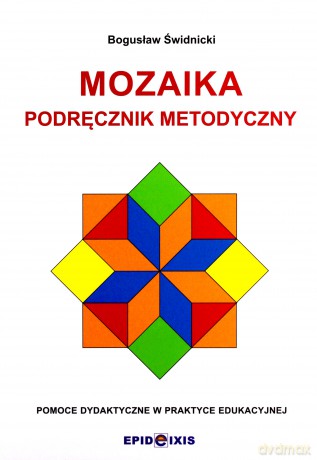 Mozaika. Podręcznik metodyczny do Mozaiki [KSIĄŻKA]