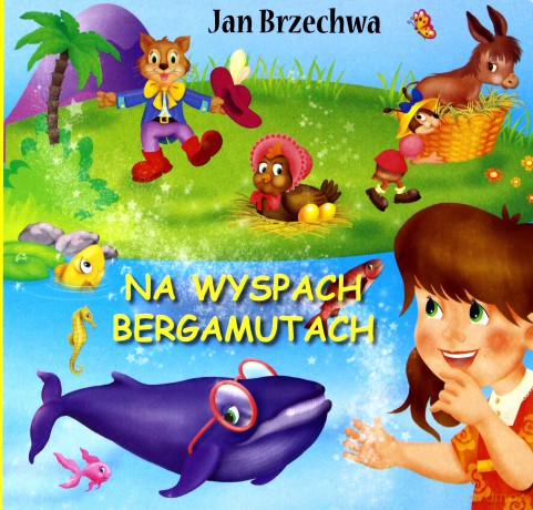 Na wyspach Bergamutach - Jan Brzechwa [KSIĄŻKA]