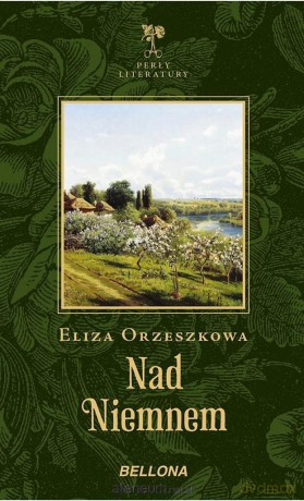 Nad Niemnem - Eliza Orzeszkowa [KSIĄŻKA]