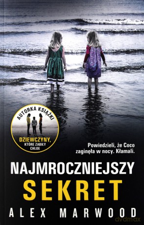 Najmroczniejszy sekret - Alex Marwood [KSIĄŻKA]