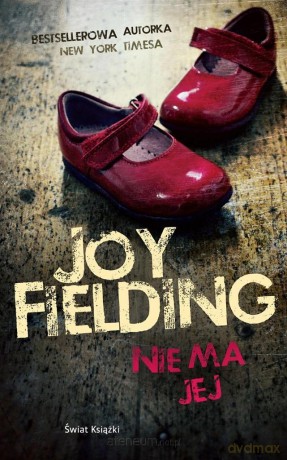 Nie ma jej - Joy Fielding [KSIĄŻKA]