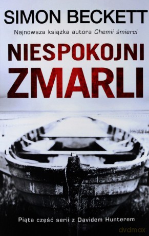 Niespokojni zmarli - Simon Beckett [KSIĄŻKA]