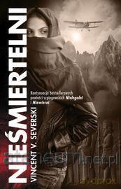 Nieśmiertelni - Vincent V. Severski [AUDIOBOOK]