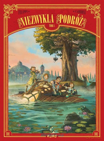 Niezwykła podróż (Tom 1) - Silvio Camboni, Denis-Pierre Filippi [KOMIKS]