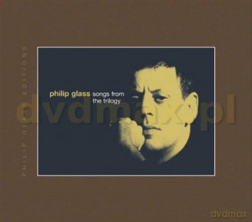 Philip Glass: Songs from The Trilogy [CD]