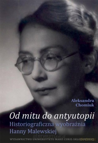Od mitu do antyutopii - Aleksandra Chomiuk [KSIĄŻKA]