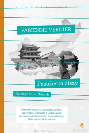 Pasażerka ciszy. Kolekcja poruszyć świat - Fabienne Verdier [KSIĄŻKA]