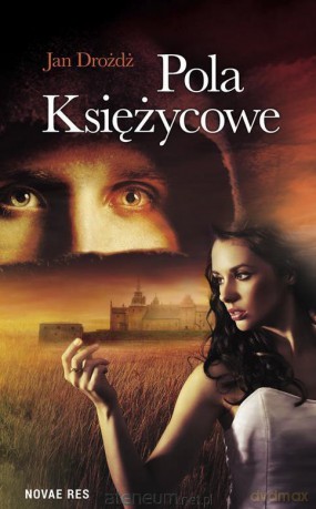 Pola księżycowe - Jan Drożdż [KSIĄŻKA]