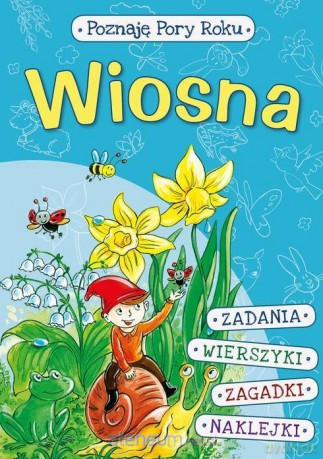 Poznaję pory roku. Wiosna - Danuta Klimkiewicz, Maria Kwiecień [KSIĄŻKA]