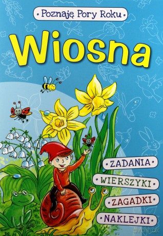 Poznaję pory roku. Wiosna - Danuta Klimkiewicz, Maria Kwiecień [KSIĄŻKA]