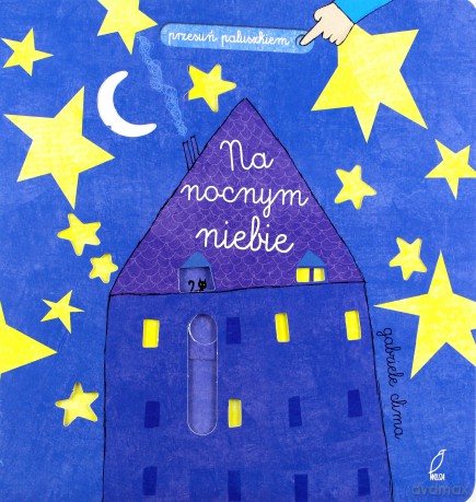 Przesuń paluszkiem. Na nocnym niebie [KSIĄŻKA]