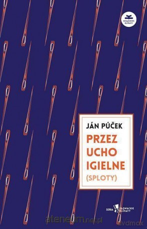 Przez ucho igielne (sploty) - Jan Pucek [KSIĄŻKA]