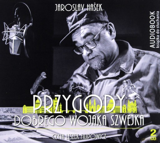 Przygody dobrego wojaka Szwejka.. - Jaroslav Haek [AUDIOBOOK]