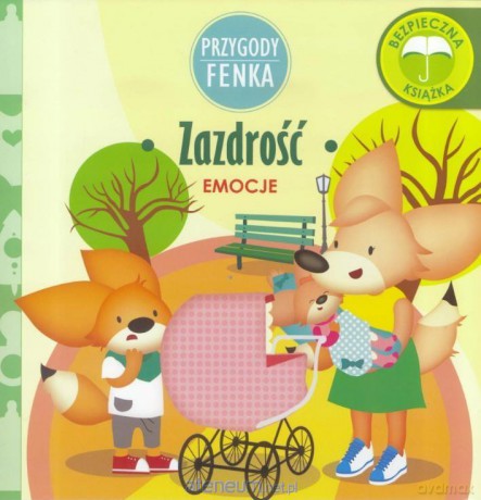 Przygody Fenka. Emocje. Zazdrość - Magdalena Gruca, Ewa Zontek [KSIĄŻKA]