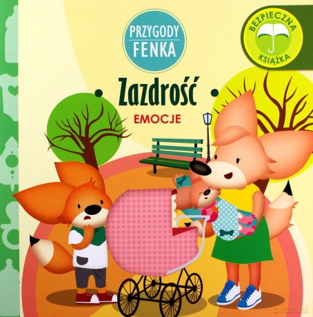 Przygody Fenka. Emocje. Zazdrość - Magdalena Gruca, Ewa Zontek [KSIĄŻKA]