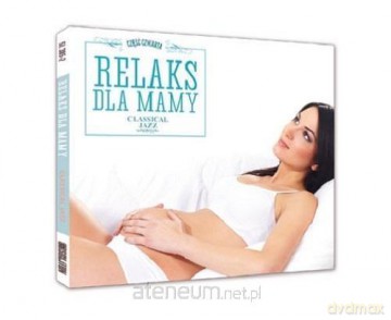 Relaks Dla Mamy [CD]