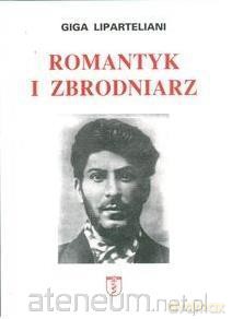 Romantyk i zbrodniarz - Giga Lipertaliani [KSIĄŻKA]