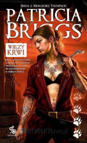 Seria z Mercedes Thompson (Tom 2) Więzy krwi - Patricia Briggs [KSIĄŻKA]