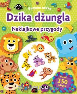 Szalone oczka. Naklejkowe przygody. Dzika dżungla [KSIĄŻKA]