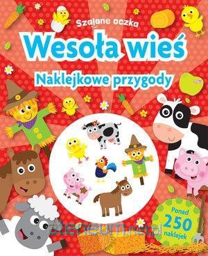Szalone oczka. Naklejkowe przygody. Wesoła wieś [KSIĄŻKA]