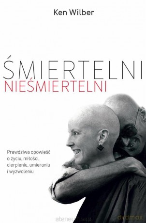 Śmiertelni nieśmiertelni - Ken Wilber [AUDIOBOOK]