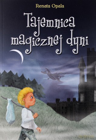 Tajemnica magicznej dyni - Renata Opala [KSIĄŻKA]