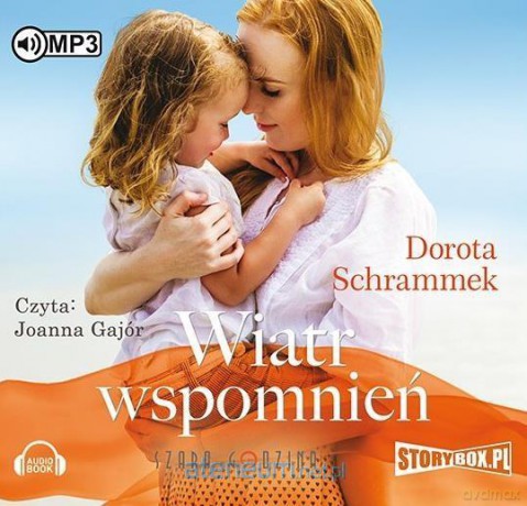 Wiatr wspomnień - Dorota Schrammek [AUDIOBOOK]