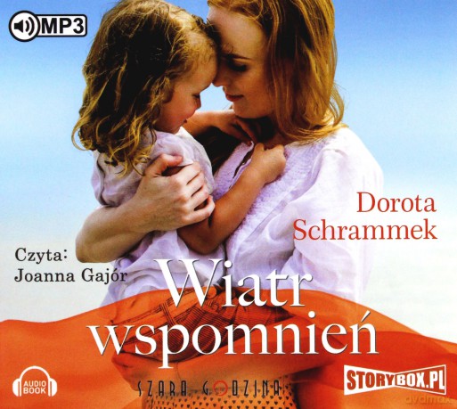 Wiatr wspomnień - Dorota Schrammek [AUDIOBOOK]