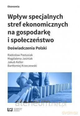 Wpływ specjalnych stref ekonom. na gospodarkę [KSIĄŻKA]