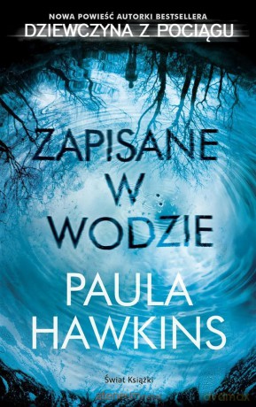 Zapisane w wodzie - Paula Hawkins [KSIĄŻKA]