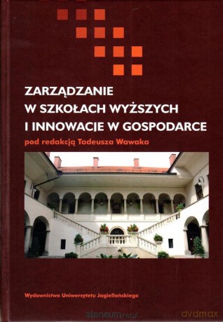 Zarządzanie w szkołach wyższych i innowacje [KSIĄŻKA]