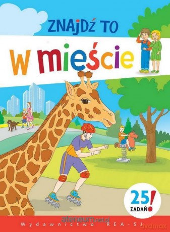 Znajdź to. W mieście - Mirosława Kwiecińska [KSIĄŻKA]