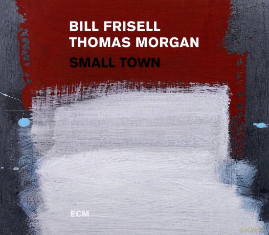 Bill Frisell: Small Town [CD]
