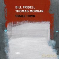 Bill Frisell: Small Town [2xWinyl]