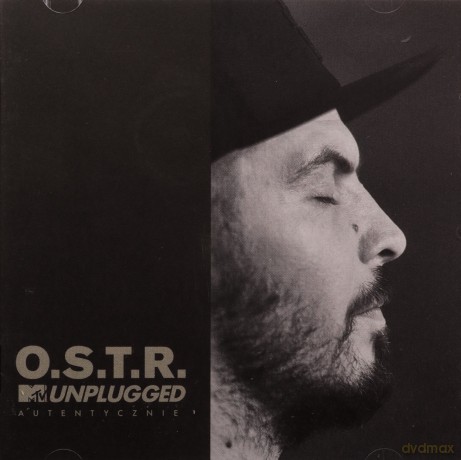 O.S.T.R.: MTV Unplugged: Autentycznie [CD]