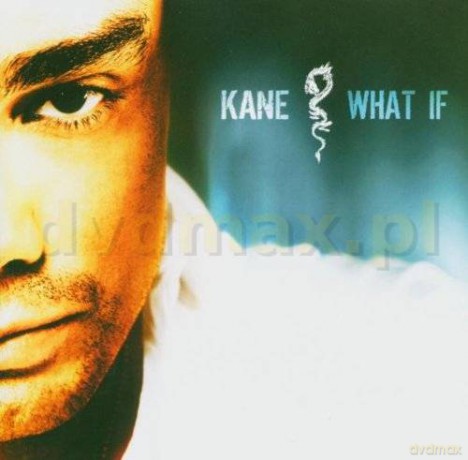 Kane: What If Intl. Version 2004 [CD]