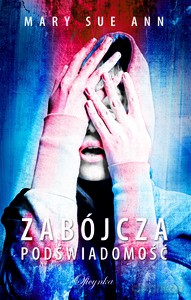 Zabójcza Podświadomość - Mary Sue Ann [KSIĄŻKA]