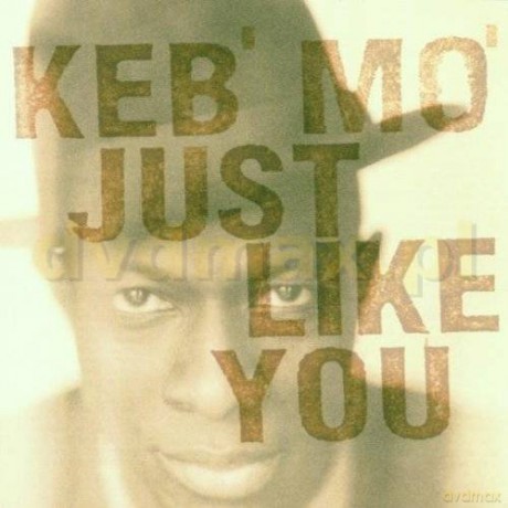Keb' Mo': Just Like You [CD]