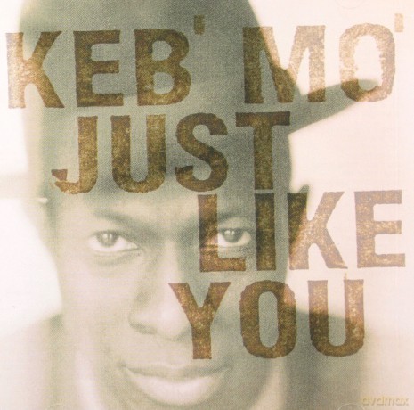 Keb' Mo': Just Like You [CD]