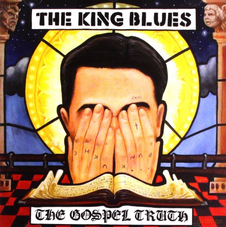 The King Blues: The Gospel Truth [CD]