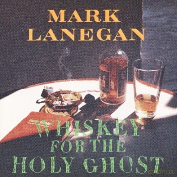 Mark Lanegan: Whiskey For The Holy Ghost [2xWinyl]
