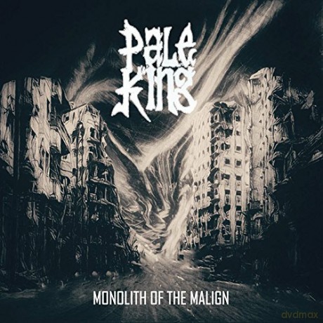Pale King: Monolith Of The Malign [CD]