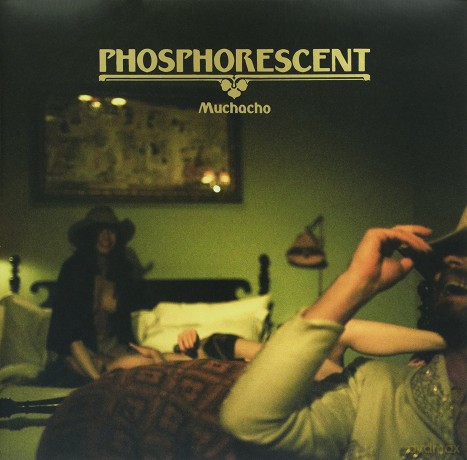 Phosphorescent: Muchacho [Winyl]