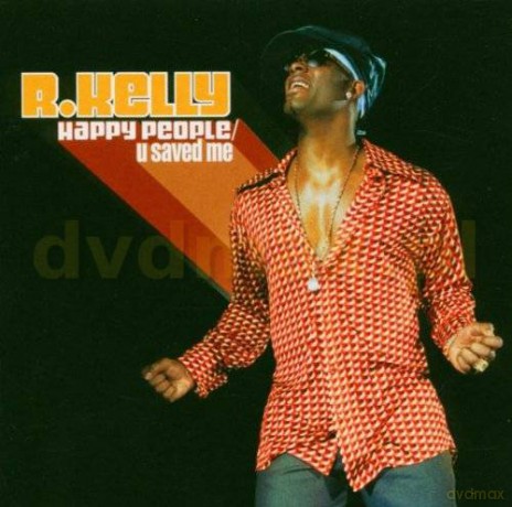 R. Kelly: Happy People/U Saved Me International Version [2CD]