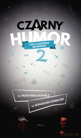 Czarny humor 2 - Piotr Pawlukiewicz, Bogusław Kowalski [AUDIOBOOK]