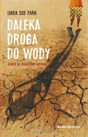 Daleka droga do wody - Linda Sue Park, Krzysztof Puławski [KSIĄŻKA]