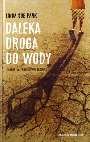 Daleka droga do wody - Linda Sue Park, Krzysztof Puławski [KSIĄŻKA]