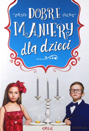 Dobre maniery dla dzieci kolor - Grzegorz Strzeboński [KSIĄŻKA]