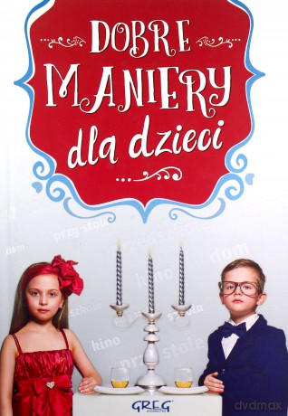 Dobre maniery dla dzieci kolor - Grzegorz Strzeboński [KSIĄŻKA]